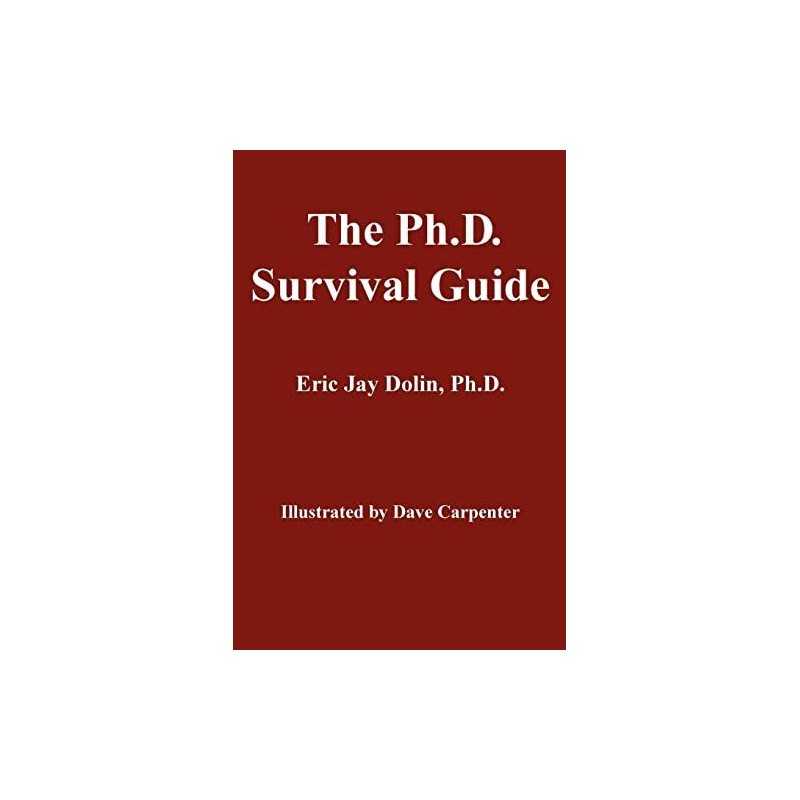 The Ph.D. Survival Guide, Dolin, Eric