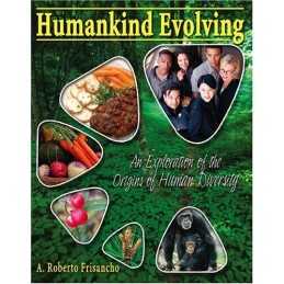 Humankind Evolving: An Exploration ..., Frisancho, Robe