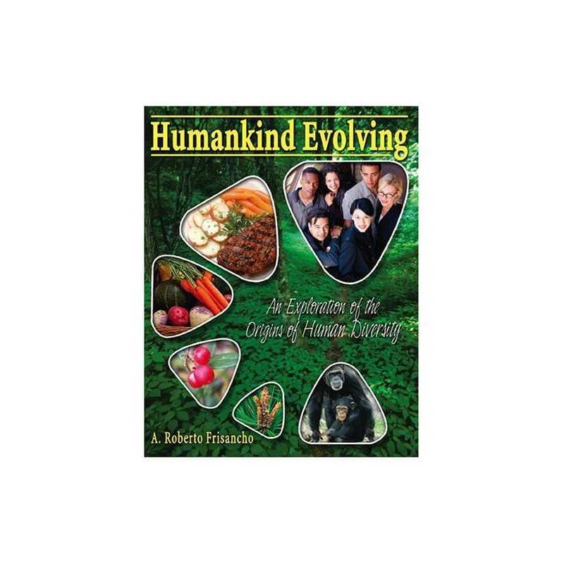 Humankind Evolving: An Exploration ..., Frisancho, Robe