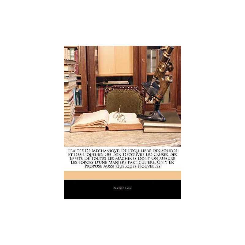 Traitez De Mechaniqve, De Lequilibre..., Lamy, Bernard