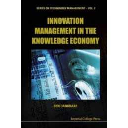 Innovation Management In The Knowledge Economy: 7 (S...