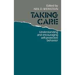 Taking Care: Understanding and Encouraging Self-Prot...