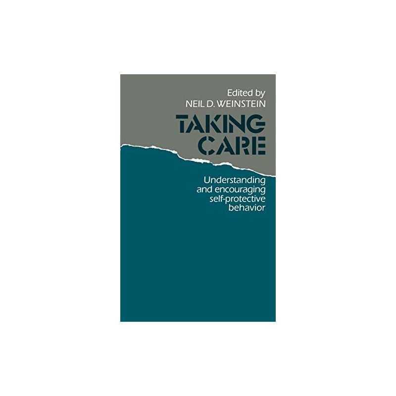 Taking Care: Understanding and Encouraging Self-Prot...