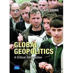 Global Geopolitics: A Critical Introduction by Dodds, Klaus J. Paperback Book