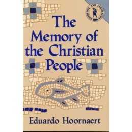 The Memory of the Christian People:..., Hoornaert, Edou