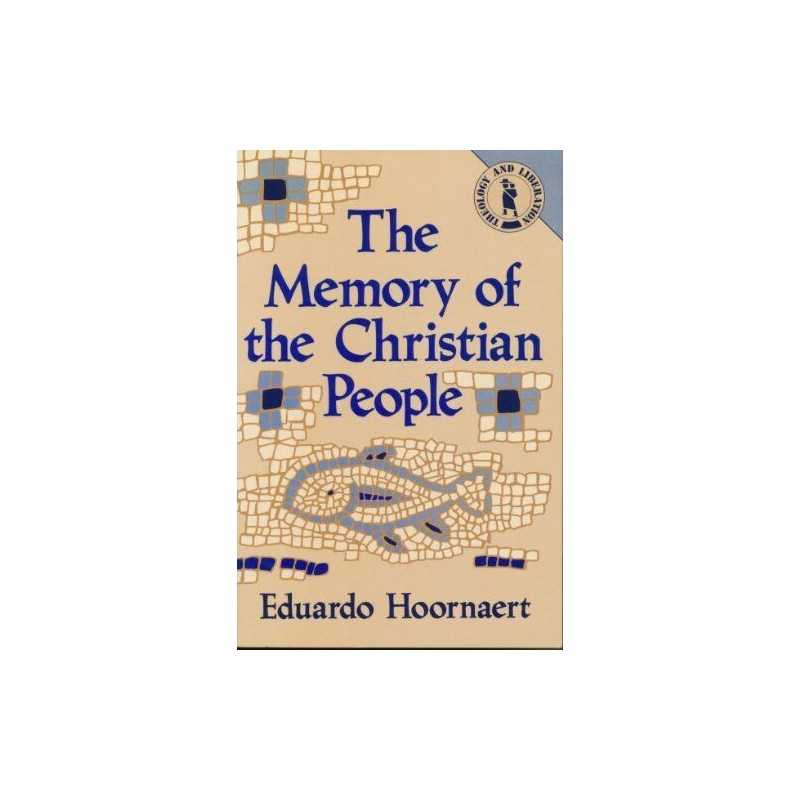 The Memory of the Christian People:..., Hoornaert, Edou