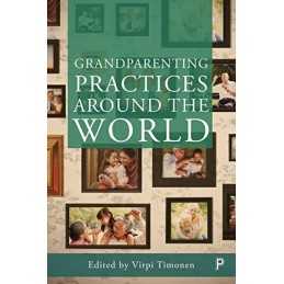 Grandparenting Practices Around the World