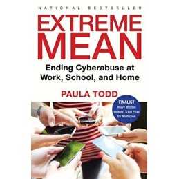 Extreme Mean : Trolls, Bullies and Preda..., Paula Todd
