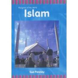 Islam (Religions of the World), Sue Penney