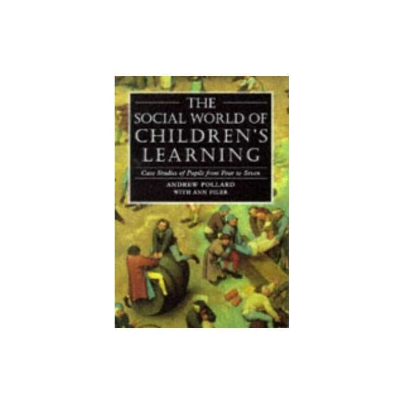 The Social World of Childrens Learning: Case Studies... by Filer, Ann Paperback