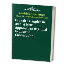 Growth Triangles in Asia: A New Approach to Regional...
