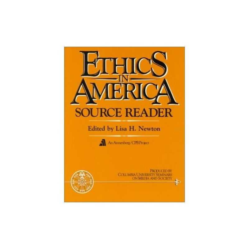 Ethics in America Source Reader, Newton, Lisa