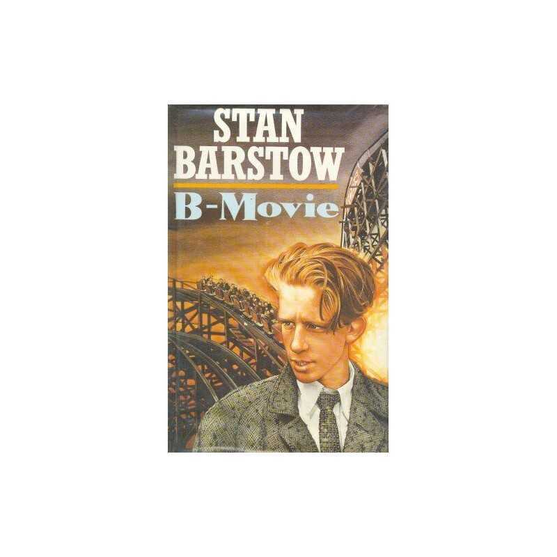 B-Movie by Barstow, Stan Hardback Book