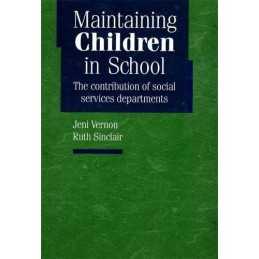 Maintaining Children in School: The..., J Vernon and R