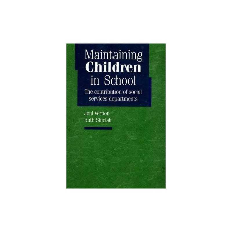 Maintaining Children in School: The..., J Vernon and R