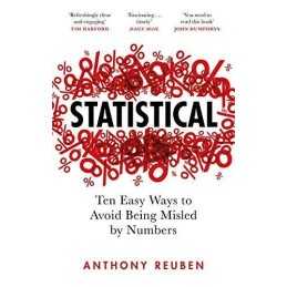 Statistical: Ten Easy Ways to Avoid Being Misled By Numbers by Reuben, Anthony