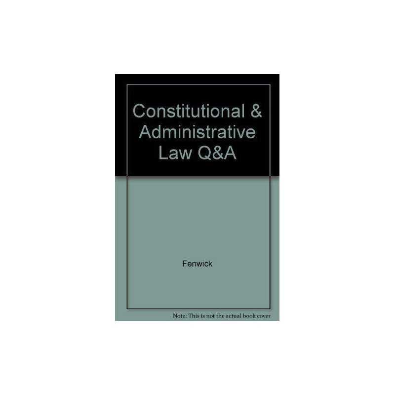 Constitutional & Administrative Law Q&A, Fenwick