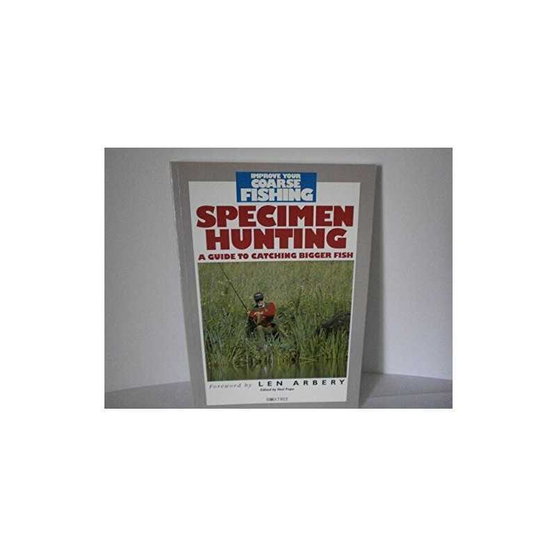 Specimen Hunting (Improve Your Coarse Fishing S.) by Pope, Neil Paperback Book