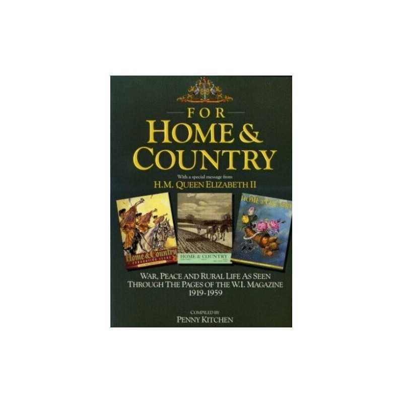 For Home and Country -- War, Peace and Rural Life as Seen Through t... Paperback