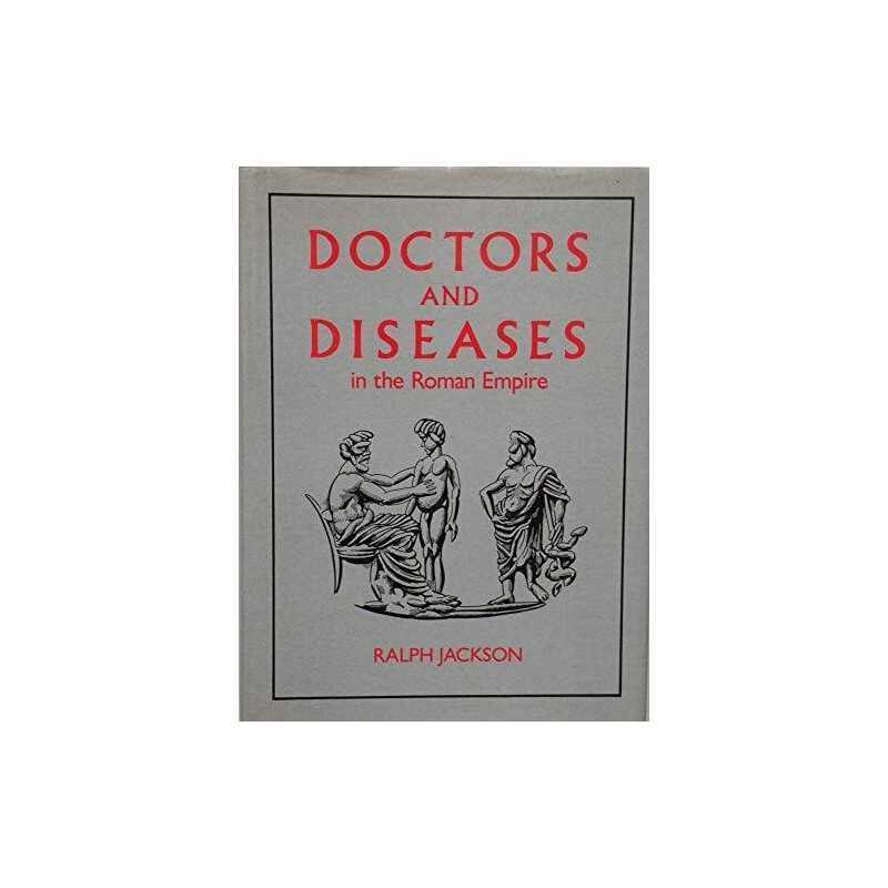 Doctors and Diseases in the Roman Empire by Jackson, Ralph Paperback Book The