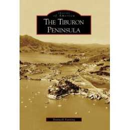 The Tiburon Peninsula (Images of Am..., Fanning, Branwe