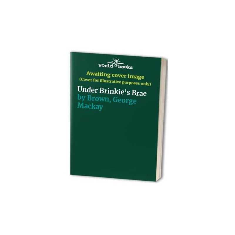 Under Brinkies Brae by Brown, George Mackay Paperback Book