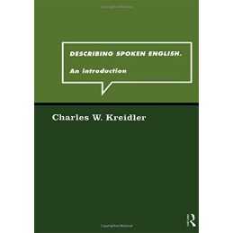 Describing Spoken English: An Intro..., Kreidler, Charl