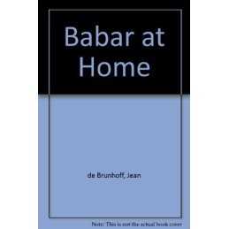 Babar at Home by de Brunhoff, Jean Hardback Book