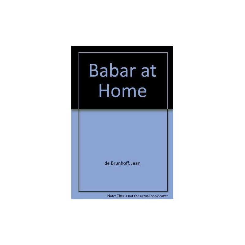 Babar at Home by de Brunhoff, Jean Hardback Book