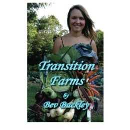 Transition Farms: How and why farmers ..., Buckley, Bev