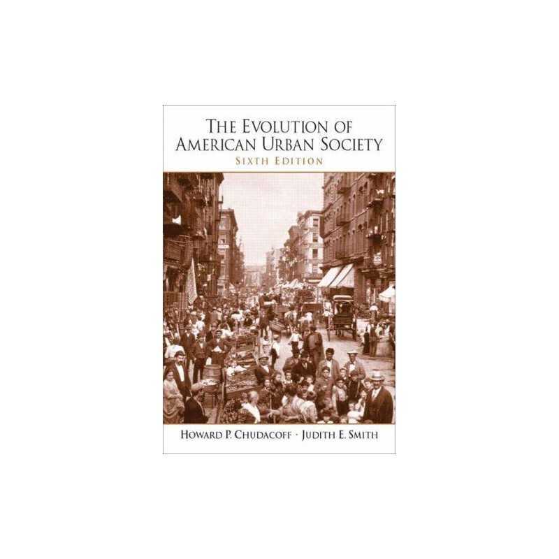 The Evolution of American Urban Soc..., Chudacoff, Howa