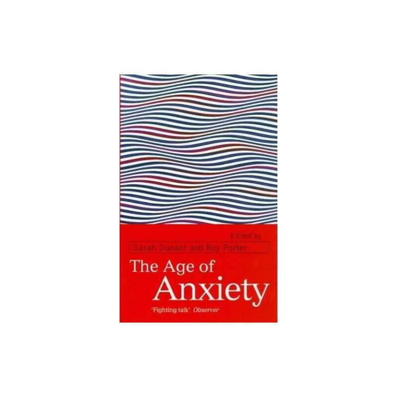 Age Of Anxiety by Dunant, Sarah Paperback Book