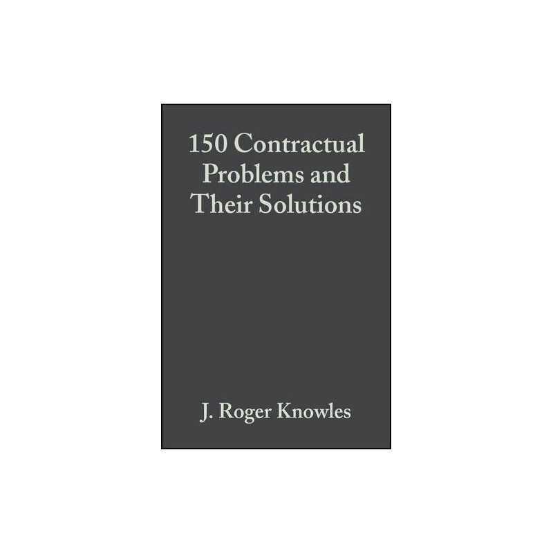 One Hundred and Fifty Contractual Problems and ... by Knowles, J. Roger Hardback