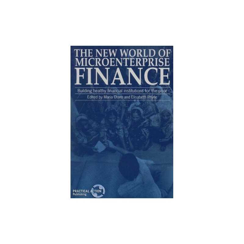 New World of Microenterprise Finance: Building healt...