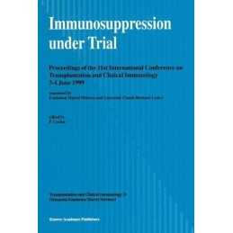 Immunosuppression Under Trial: v. 31 (Transplantatio...