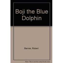 Boji the Blue Dolphin, Barnes, Robert