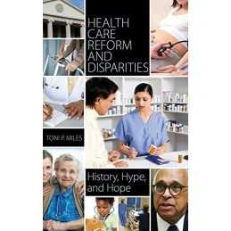 Health Care Reform and Disparities: His..., Miles, Toni