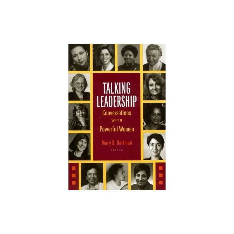 Talking Leadership: Conversations with Powerful Women