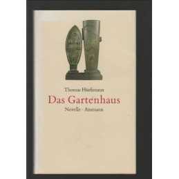 Das Gartenhaus: Novelle, thomas-hurlimann