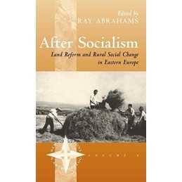 After Socialism: Land Reform and Social Change in Ea...