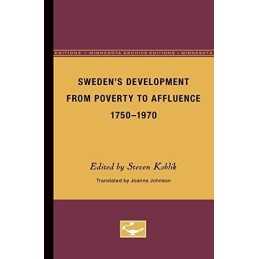 Sweden’s Development From Poverty to Affluence, 1750...