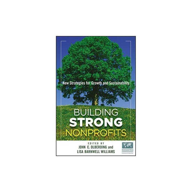 Building Strong Nonprofits: New Str..., Olberding, John