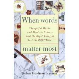 When Words Matter Most: Thoughtful ..., Spizman, Freeda