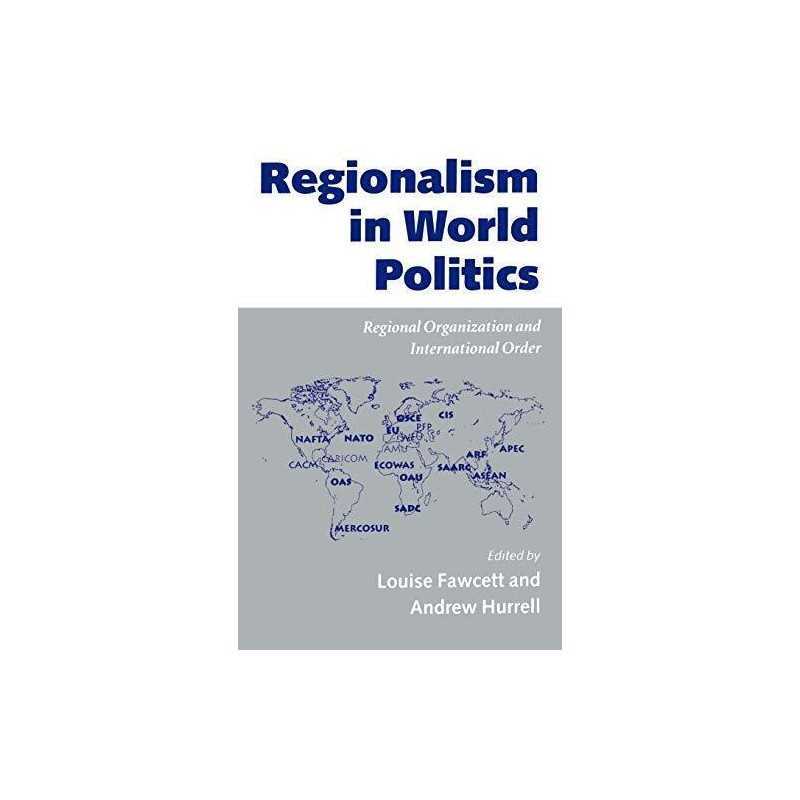 Regionalism in World Politics: Regi..., Fawcett, Louise