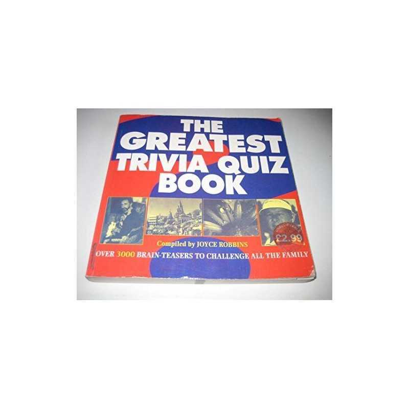 Greatest Trivia, Robbins, Joyce. Compiled by.