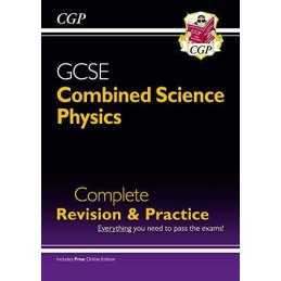 Grade 9-1 GCSE Combined Science: Physics Complete Revision & Pra... by CGP Books