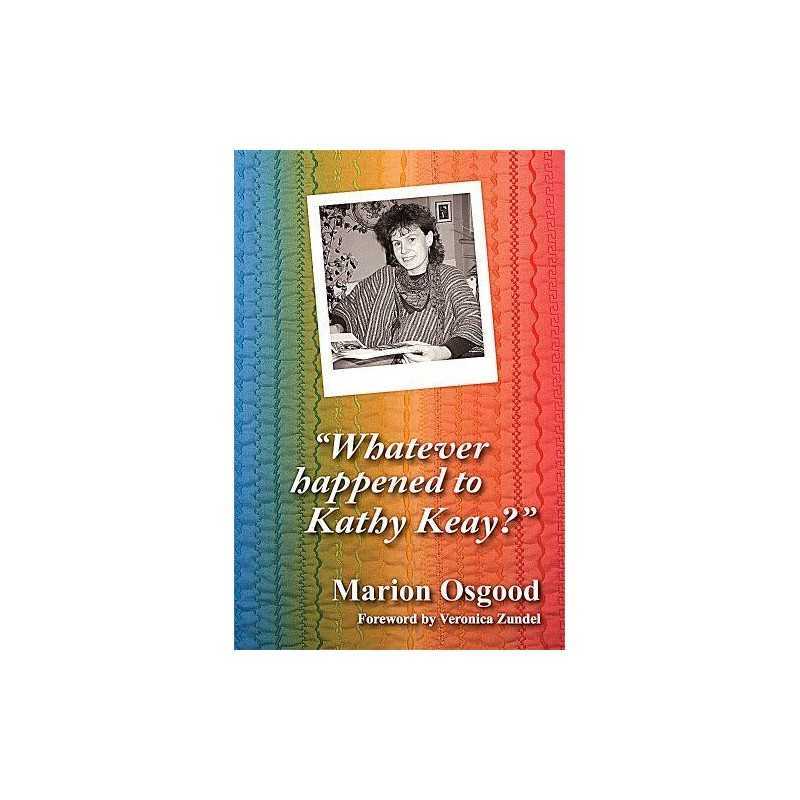 Whatever happened to Kathy Keay? by Marion Osgood Paperback / softback Book The