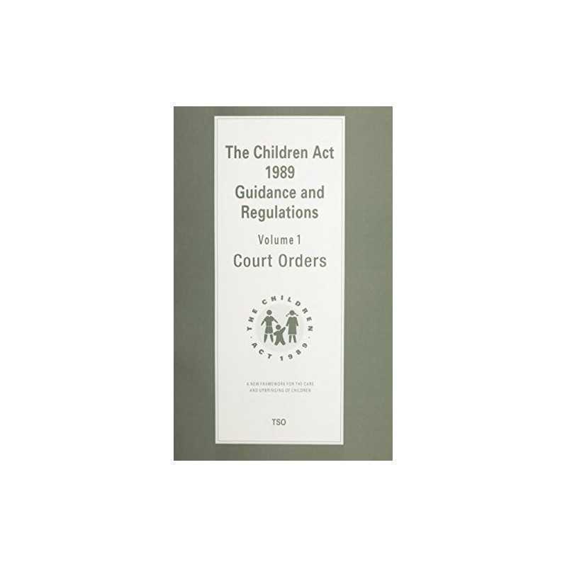 Court Orders (v. 1) (Children Act, 1989: Guidance... by Dept.of Health Paperback