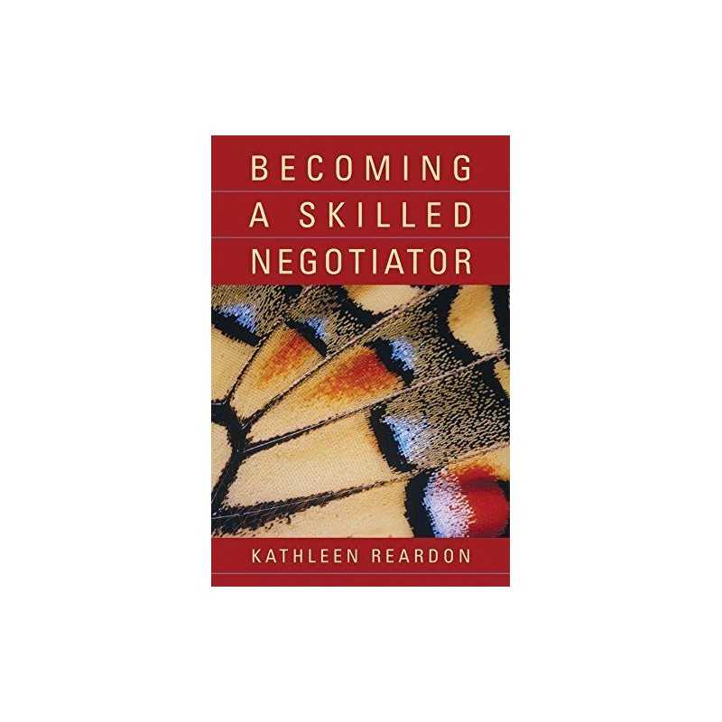 Becoming a Skilled Negotiator: Conc..., Reardon, Kathle