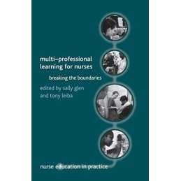 Multi-Professional Learning for Nurses: Breaking the Boundaries (Nu... Paperback